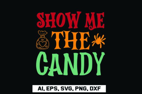 Download Show Me the Candy Halloween SVG Design - Halloween svg design Collection